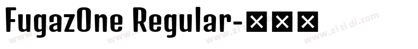 FugazOne Regular字体转换